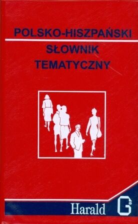 Polsko-Hiszpanski Slownik Tematyczny