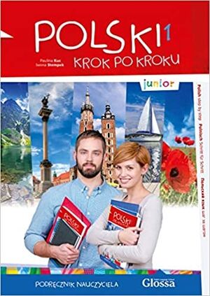 Polski krok po kroku Junior 1. Podrecznik nauczyciela