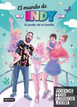 El Mundo de Indy. El poder de la familia