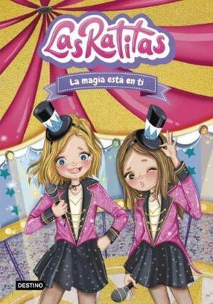 Las Ratitas 10. La magia está en ti