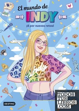 El mundo de Indy. ¡A por nuevos retos!