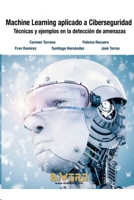 Machine Learning aplicado a Ciberseguridad: