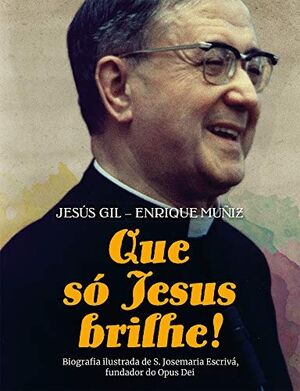 Que só Jesus brilhe!