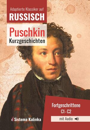 Russische Klassiker - A. Puschkin - Kurzgeschichten (con audio)