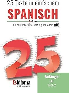 Esidioma - 25 Texte auf Spanisch - Niveau A1 - Buch 2