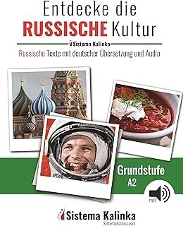 Entdecke die russische Kultur Niveau A2 - Buch 1
