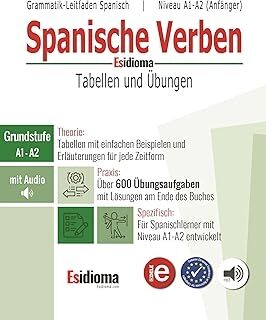Esidioma - Spanische Verben: Tabellen und Übungen. Niveau A1-A2