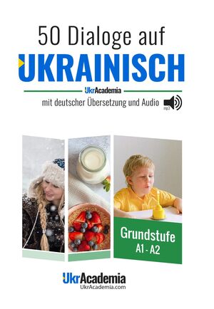 50 Dialoge auf Ukrainisch - Niveau A1-A2