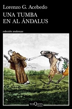 Gonzalo Berceo 3: Una tumba en Al Ándalus