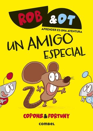 Un amigo especial (Rob&Ot #2)