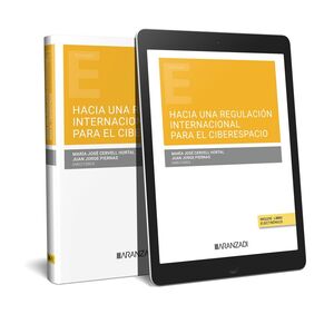 Hacia una regulación internacional para el ciberespacio