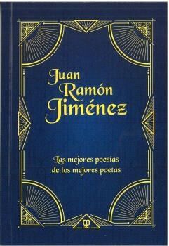 Juan Ramón Jiménez. Las mejores poesías de los mejores poetas