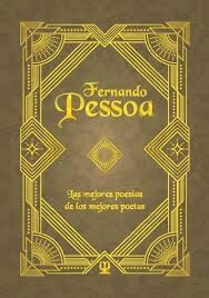 Fernando Pessoa. Las mejores poesías de los mejores poetas