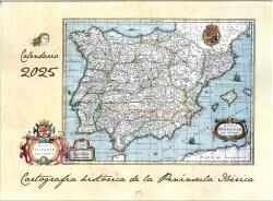 Calendario 2025. Cartografía histórica de la Península Ibérica