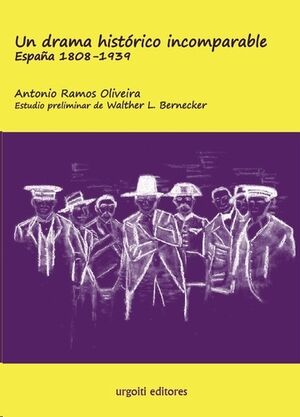 Un drama histórico incomparable. España 1808-1939