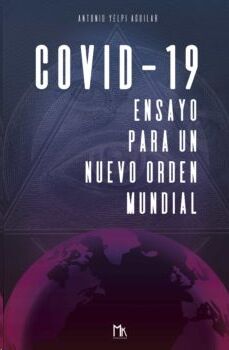 COVID-19: Ensayo para un nuevo orden mundial