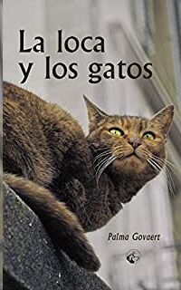 La loca y los gatos