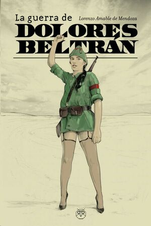 La guerra de Dolores Beltrán