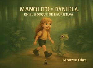 Manolito y Daniela: en el bosque de Laurisilva