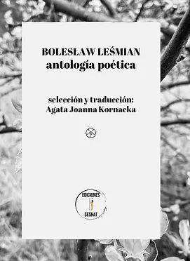 Boleslaw Lesmian. Antología poética