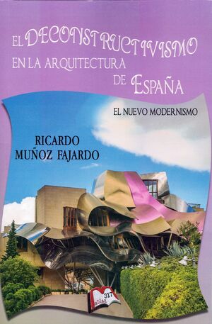 El deconstruvismo en la arquitectura de España