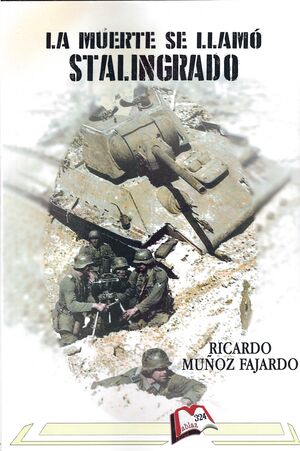 La muerte se llamó Stalingrado