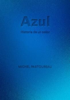 Azul. Historia de un color