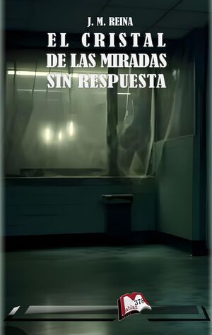El cristal de las miradas sin respuesta