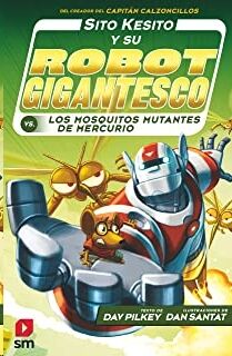 Sito Kesito y su robot gigantesco  2