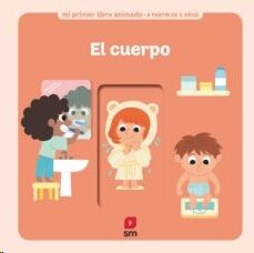 El cuerpo - Mi primer libro animado