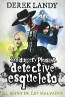 Los Detective esqueleto: El reino de los malvados