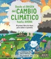 Desde el orígen del cambio climático hasta ahora