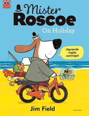 Mister Roscoe On Holiday