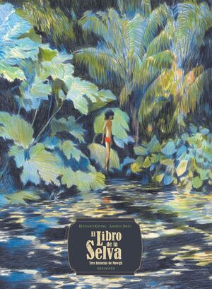 El libro de la selva. Tres historias de Mowgli