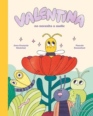 Valentina no necesita a nadie