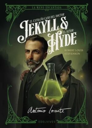 El extraño caso del doctor Jekyll y el señor Hyde