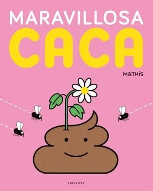 Maravillosa caca
