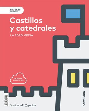 Castillos y catedrales. La Edad Media