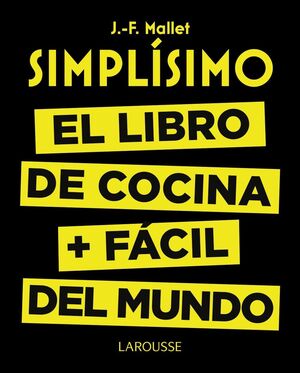 Simplisimo:El libro de cocina mas facil del mundo