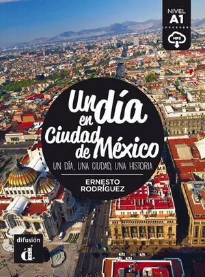 Un día en Ciudad de México - Libro+Mp3 descargable