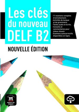 Les cles du DELF B2+MP3