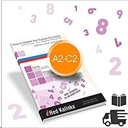 Russian Numbers - Learn to Master Them A2-C2