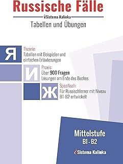 Russische Fälle: Tabellen und Übungen B1-B2
