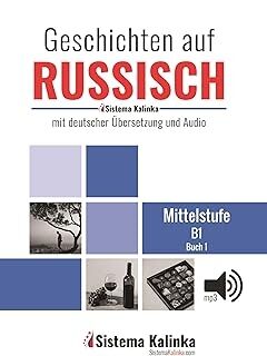 Geschichten auf Russisch - Niveau B1 - Buch 1 (con audio)