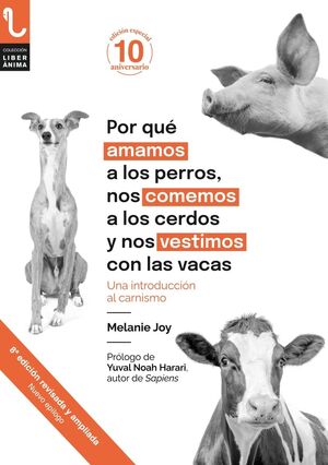 Por qué amamos a los perros, comemos cerdos y usamos vacas