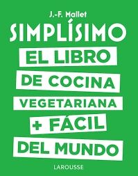 Simplisimo - El libro de cocina vegetariana + facil del mundo