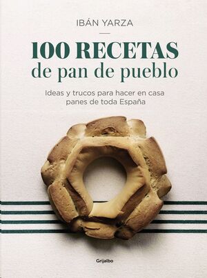 100 recetas de pan de pueblo