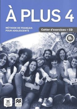 A Plus 4 - B1 - Cahier d´exercices + CD