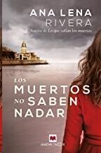 Los muertos no saben nadar