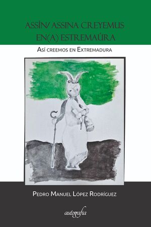 Assín/Assina Creyemos en(a) Estremaúra / Así creemos en Extremadura